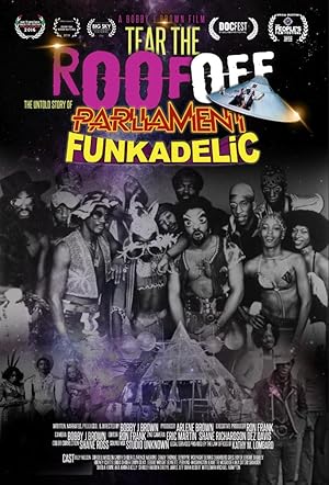 Tear the Roof Off: The Untold Story of Parliament Funkadelic