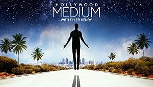 Hollywood Medium with Tyler Henry