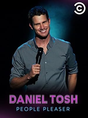 Daniel Tosh: People Pleaser