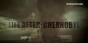 Life After: Chernobyl