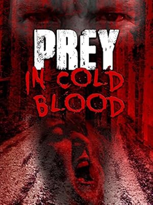 Prey, in Cold Blood