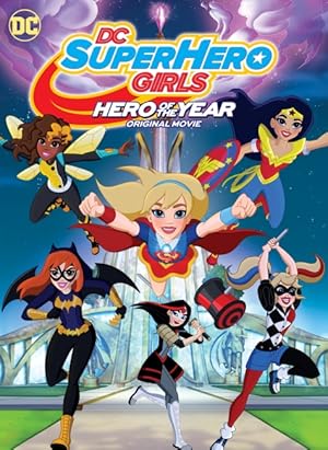 DC Super Hero Girls: Hero of the Year