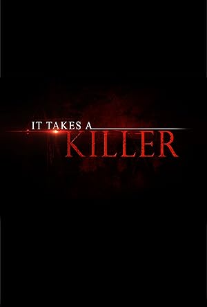 It Takes a Killer