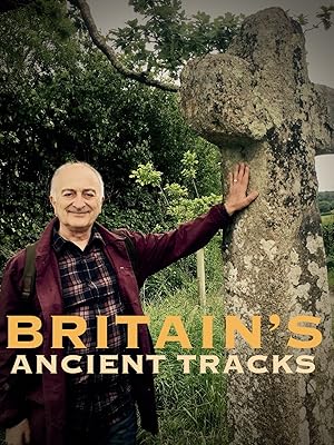 Britain's Ancient Tracks with Tony Robinson