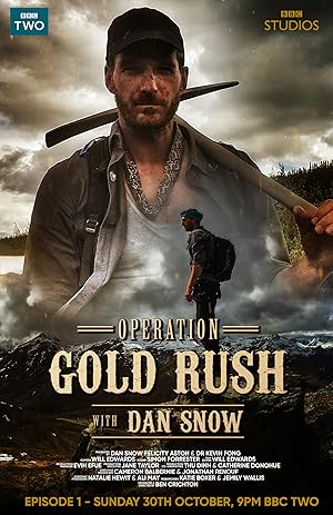 Operation Gold Rush with Dan Snow