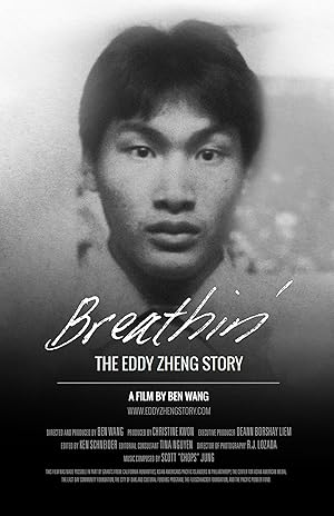 Breathin': The Eddy Zheng Story