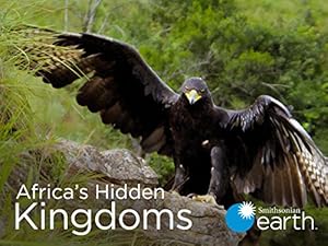 Africa's Hidden Kingdoms