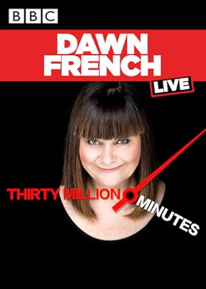 Dawn French Live: 30 Million Minutes