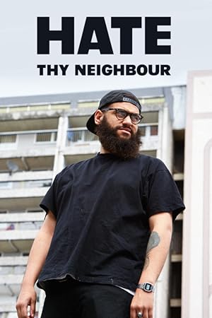 Hate Thy Neighbour