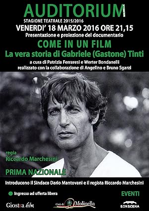 Come In Un Film: La Vera Storia Di Gabriele (Gastone) Tinti