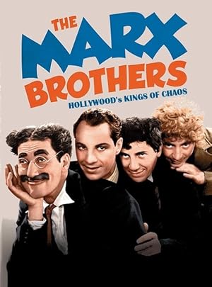 The Marx Brothers: Hollywood's Kings of Chaos