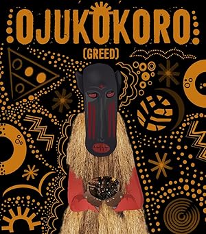 Ojukokoro: Greed