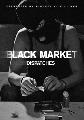 Black Market: Dispatches