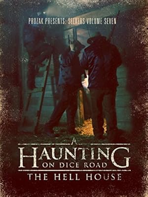 A Haunting on Dice Road: The Hell House