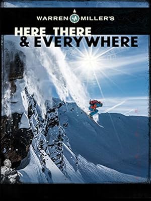 Warren Miller's Here, There & Everywhere