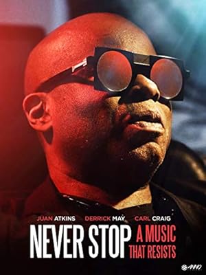 Never Stop: A Music That Resists