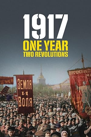 1917: One Year, Two Revolutions