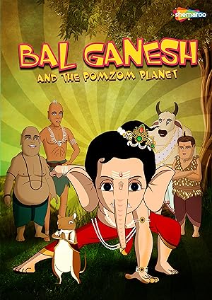 Bal Ganesh and the Pomzom Planet