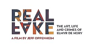 Real Fake: The Art, Life & Crimes of Elmyr De Hory