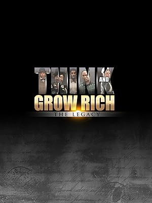 Think and Grow Rich: The Legacy