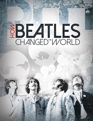 How the Beatles Changed the World