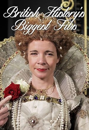 British History's Biggest Fibs with Lucy Worsley