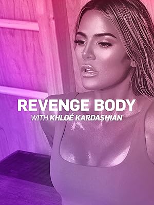 Revenge Body With Khloe Kardashian