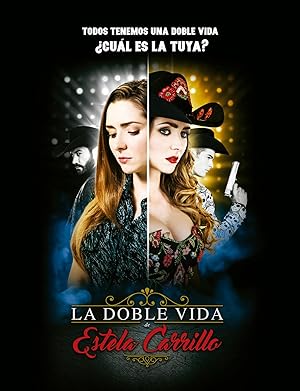 La doble vida de Estela Carrillo