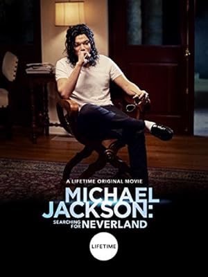 Michael Jackson: Searching for Neverland