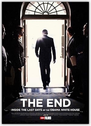 The End: Inside The Last Days of the Obama White House