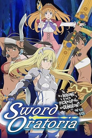 Is It Wrong to Try to Pick Up Girls in a Dungeon? On the Side: Sword Oratoria