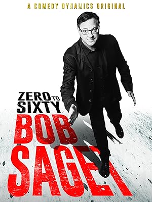 Bob Saget: Zero to Sixty