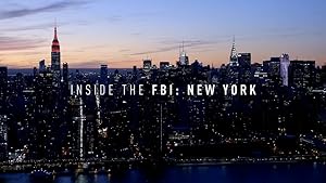 Inside the FBI: New York