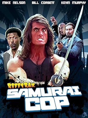 Rifftrax Live: Samurai Cop