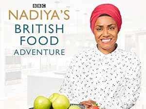 Nadiya's British Food Adventure