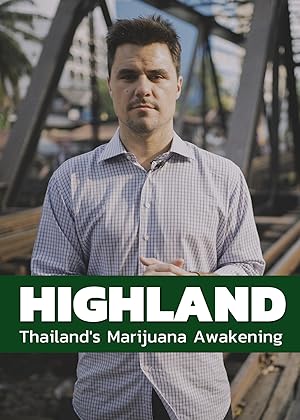 Highland: Thailand's Marijuana Awakening