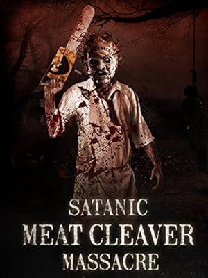 Satanic Meat Cleaver Massacre