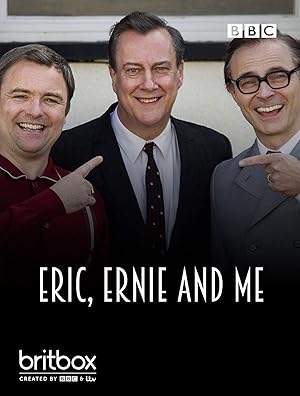 Eric, Ernie and Me