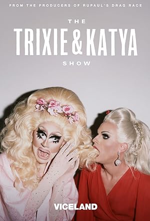 The Trixie & Katya Show