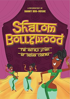 Shalom Bollywood: The Untold Story of Indian Cinema