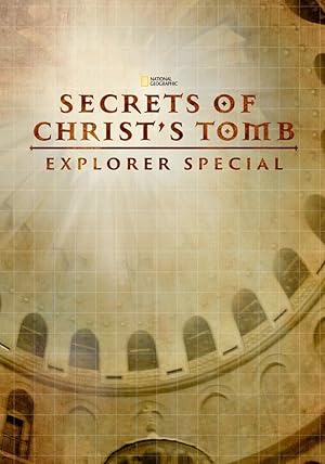 Secrets of Christ's Tomb