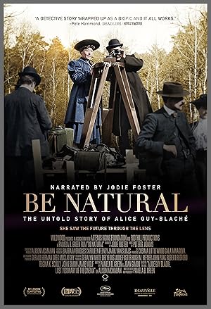 Be Natural: The Untold Story of Alice Guy-Blaché