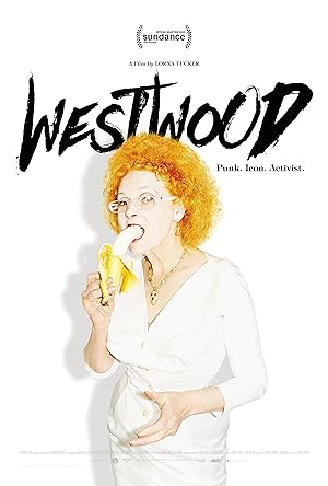 Westwood: Punk, Icon, Activist