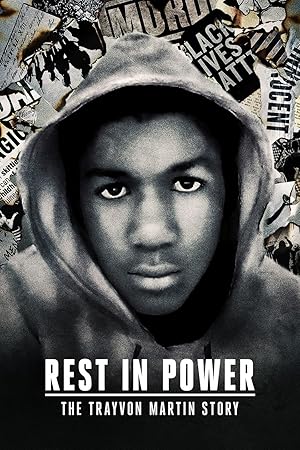 Rest in Power: The Trayvon Martin Story