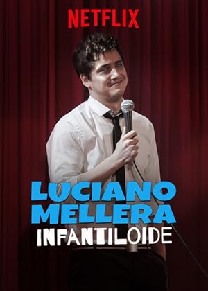 Luciano Mellera: Infantiloide