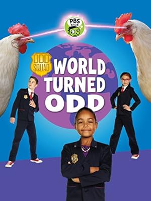 Odd Squad: World Turned Odd