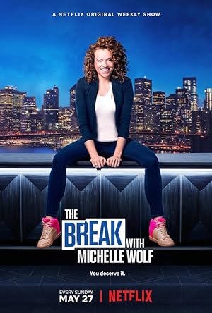 The Break with Michelle Wolf