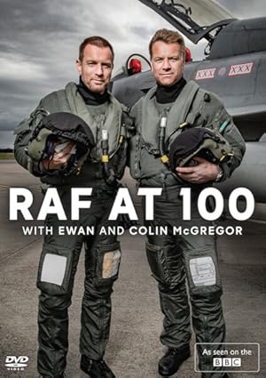 RAF at 100 with Ewan and Colin McGregor