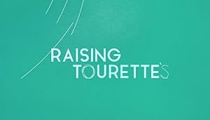 Raising Tourette's