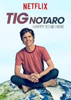 Tig Notaro: Happy to Be Here